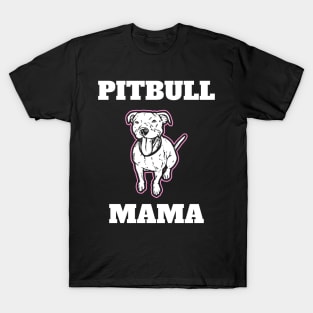 Pitbull Mama Pitbull Momma T-Shirt